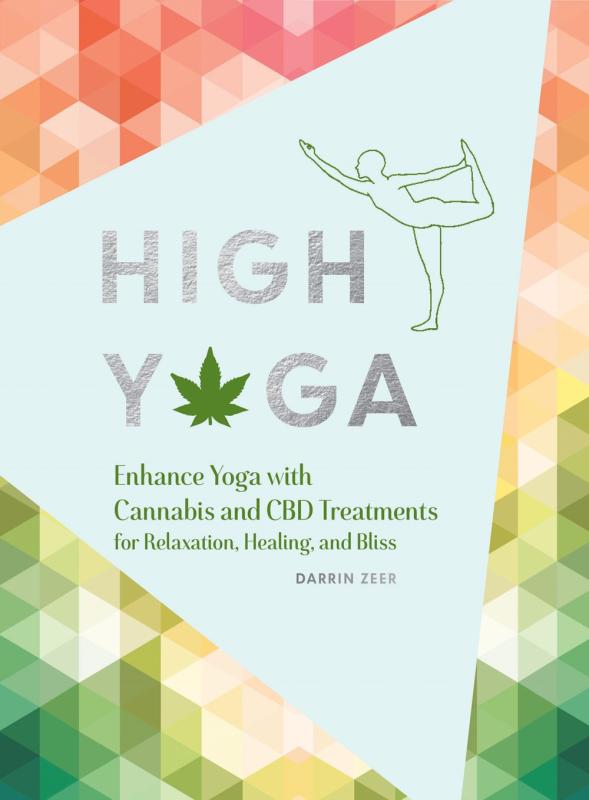 Chronicle Books Books > Food, Drink, & Drugs > Weed High Yoga: Enhance Yoga with Cannabis and CBD Treatments for Relaxation, Healing, and Bliss - Hardcover 9781452176635 MC-44098