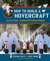 Chronicle Books Books > Lifestyle > Diy How to Build a Hovercraft: Air Cannons, Magnetic Motors, and 25 Other Amazing DIY Science Projects - Paperback 9781452109527 MC-24630