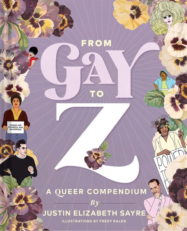 Chronicle Books Books > Lifestyle > Lgbtq From Gay to Z: A Queer Compendium - Hardcover 9781452178028 MC-33567