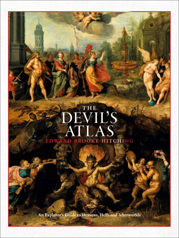 Chronicle Books Books > True Crime & Conspiracy > Myths & Monsters The Devil's Atlas: An Explorer's Guide to Heavens, Hells, and Afterworlds - Hardcover 9781797214474 MC-21513