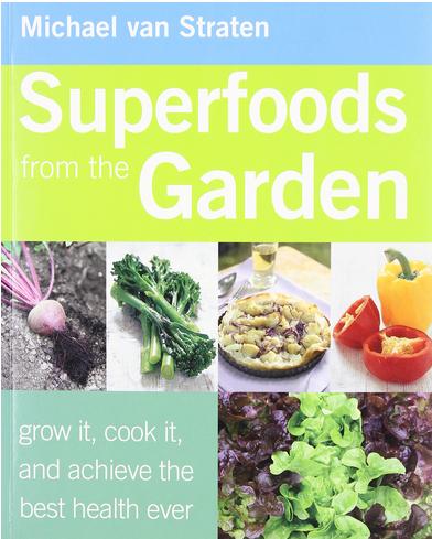 Superfoods From the Garden (Paperback)
