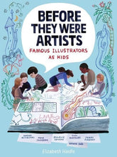 Before They Were Artists: Famous Illustrators As Kids (Hardcover)