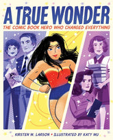 Clarion Books Books > Art & Gifts > Pop Culture A True Wonder: The Comic Book Hero Who Changed Everything - Hardcover 9780358238423 MC-26499