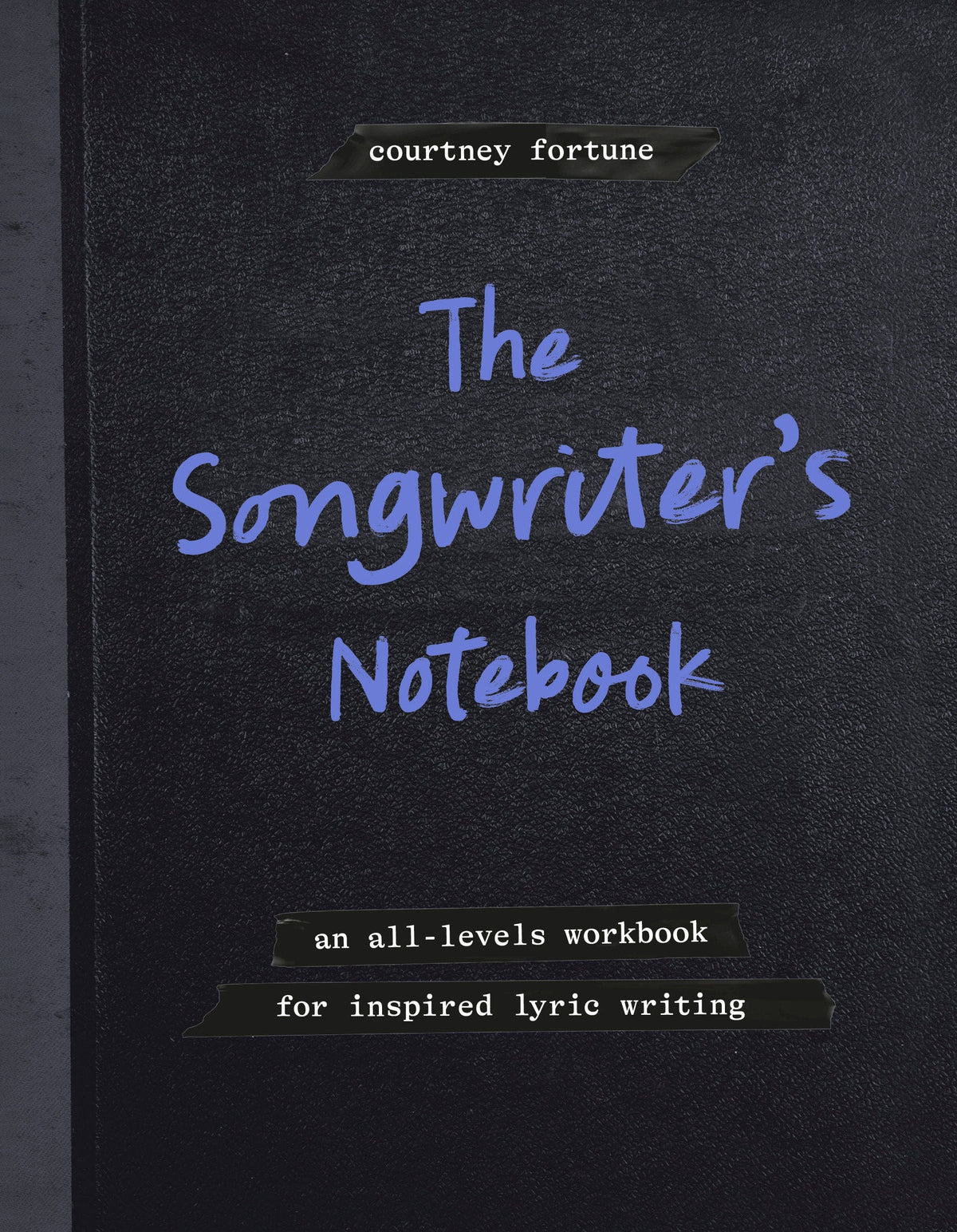 Clarkson Potter/Ten Speed Graphic Novel The Songwriter's Notebook 9780593837856 PRH-9780593837856