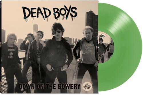 Cleopatra Music > Vinyl Records Dead Boys - Down On The Bowery (Limited Edition, Colored Vinyl, Green) 889466722516 CLE7225.1