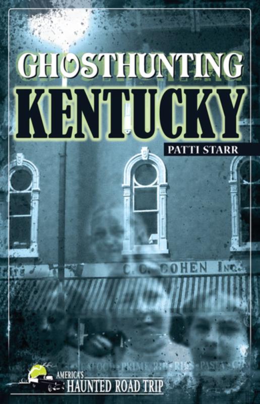 Clerisy Press Books > True Crime & Conspiracy > Paranormal & Extraterrestrial Ghosthunting Kentucky - Paperback 9781578603527 MC-43728