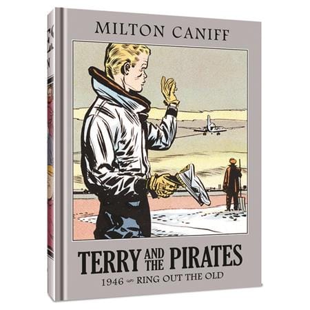 Clover Press Graphic Novel TERRY AND THE PIRATES THE MASTER COLLECTION HC VOL 12 1946 RING OUT THE OLD 9781951038724 0925CP0518