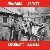 Cockney Rejects - Unheard Rejects 1979-1981, Clear Vinyl [Import]