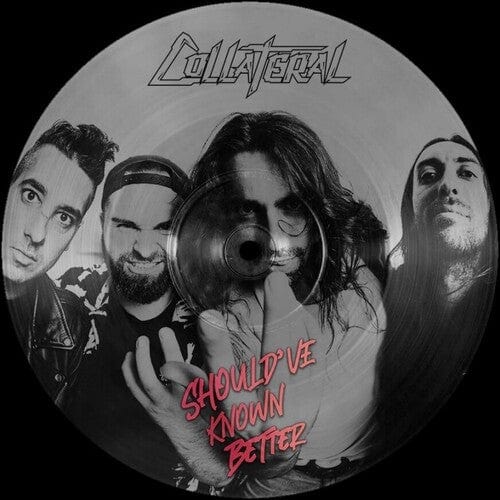 Collateral - Should've Known Better [Import] (Picture Disc Vinyl)