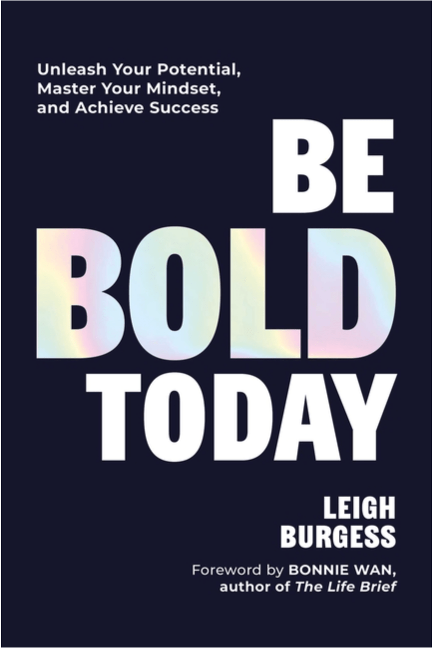 Collective Book Studio Books > Smarts > Self-Help Be Bold Today: Unleash Your Potential, Master Your Mindset, and Achieve Success 9781685552435 ING-9781685552435