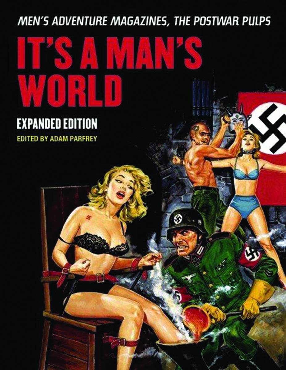 Consortium Book Sales Books ITS MANS WORLD MENS ADV MAG POSTWAR PULPS SC EXPANDED ED 9781627310116 JUN151743