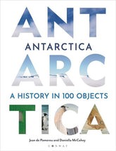 Conway Books > Smarts > Science Antarctica: A History in 100 Objects - Hardcover 9781844866212 MC-19506
