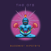 Cooking Vinyl Music > Vinyl Records The Orb - Buddhist Hipsters (Indie Exclusive, Colored Vinyl, Rust, Gatefold LP Jacket) 711297924688 CVNL946.1