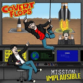 Covert Flops Music > Vinyl Records Covert Flops - Mission, Implausible 706091202766 MOMB45.1