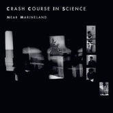 Crash Course in Science Music > Vinyl Records Crash Course in Science - Near Marineland 794811515777 DAEN328.1