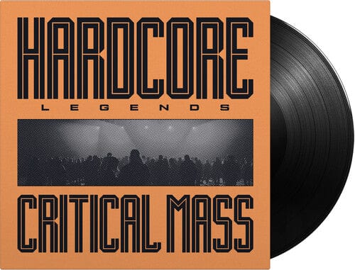 Critical Mass - Hardcore Legends (180 Gram Vinyl)