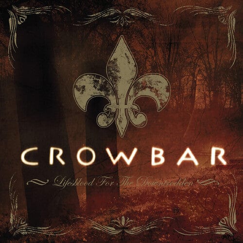 Crowbar Music > Vinyl Records Crowbar - Lifesblood for the Downtrodden 5401148006087 CDGH800608.1