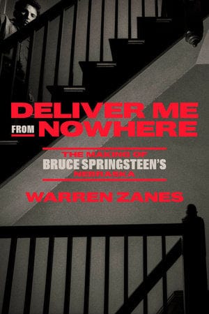 Crown Books > Music Deliver Me from Nowhere: The Making of Bruce Springsteen's Nebraska 9780593237410