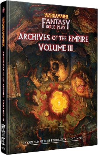 Cubicle 7 Tabletop Games > Role-Playing Games Warhammer Fantasy RPG: Archives of the Empire - Vol. 3 9781913569631 CB7 2482