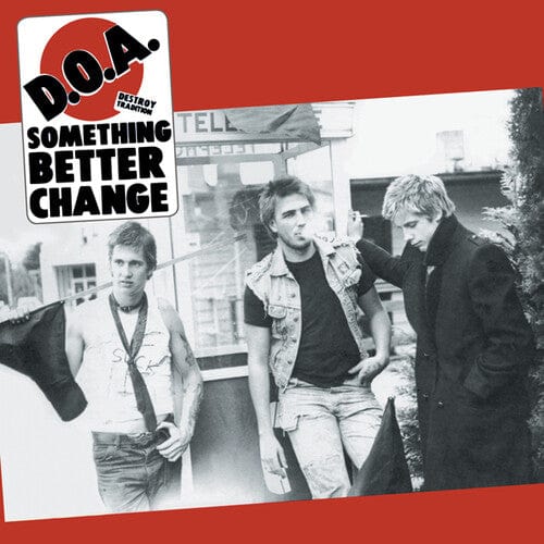 D.O.A. - Something Better Change - Black Vinyl