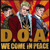 D.O.A. Music > Vinyl Records D.O.A. - We Come in Peace 652975009917 SDDD99.1