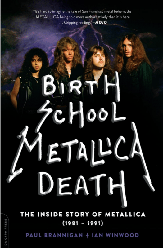 Da Capo Press Books > Film & Music > Music Birth School Metallica Death: The Inside Story of Metallica, 1981-1991 - Paperback 9780306823510 MC-28262