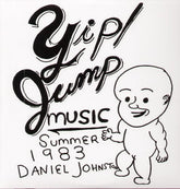 Daniel Johnston Music > Vinyl Records Daniel Johnston - Yip Jump Music 854882200337 HWIR113.1