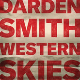 Darden Smith Music > Vinyl Records Smith, Darden - Western Skies 850030871305 BBHO1.1
