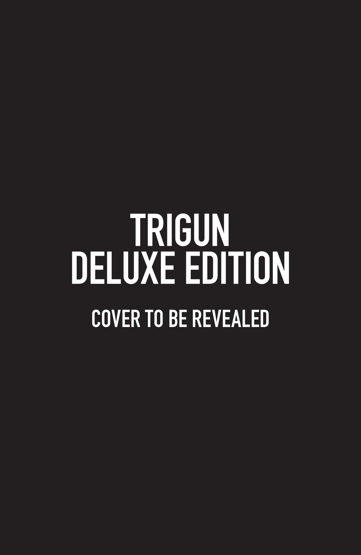 Dark Horse Comics Graphic Novel Trigun Deluxe Edition Hardcover 9781506738710 PRH-9781506738710