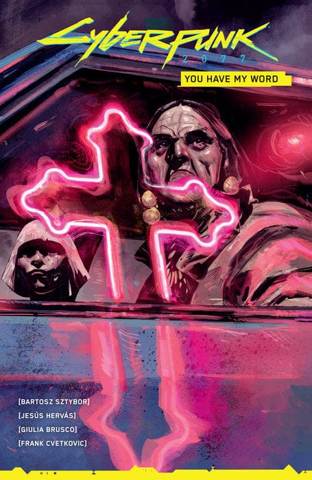 Dark Horse Graphic Novel Cyberpunk 2077: You Have My Word 9781506725666 PRH-9781506725666