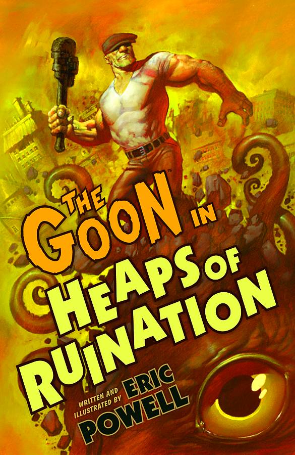 DARK HORSE PRH Graphic Novel Goon TP Vol 03 Heaps Of Ruination 2Nd Ed 9781595826251 MAY110035