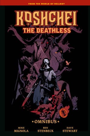 Dark Horse Graphic Novel Koshchei the Deathless Omnibus 9781506745985 PRH-9781506745985