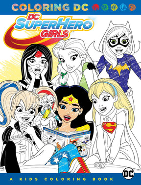 DC Comics Books > Activity Books DC SUPER HERO GIRLS A KIDS COLORING BOOK TP 9781401274580 APR170421
