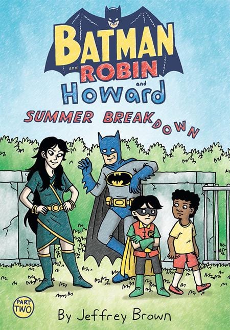 DC Comics Comic Books BATMAN AND ROBIN AND HOWARD SUMMER BREAKDOWN #2 (OF 3) 76194137843500211 0624DC192