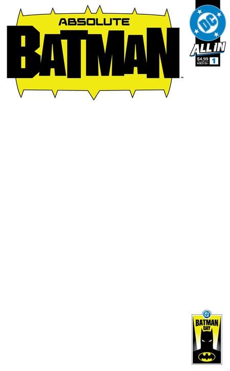 DC Comics Comic Books BATMAN DAY 2025 - ABSOLUTE BATMAN #1 CVR C BLANK VAR 76194139404600131 0825DC0126