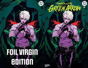 ABSOLUTE GREEN ARROW #1 THIRD EYE DOUBLE-SET - REGULAR & FOIL