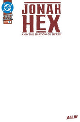 DC Comics Comic Books JONAH HEX AND THE SHADOW OF DEATH #1 (OF 6) CVR E BLANK CARD STOCK VAR (Release Date: 10/07/2026) 76194139766500151 0826DC0022