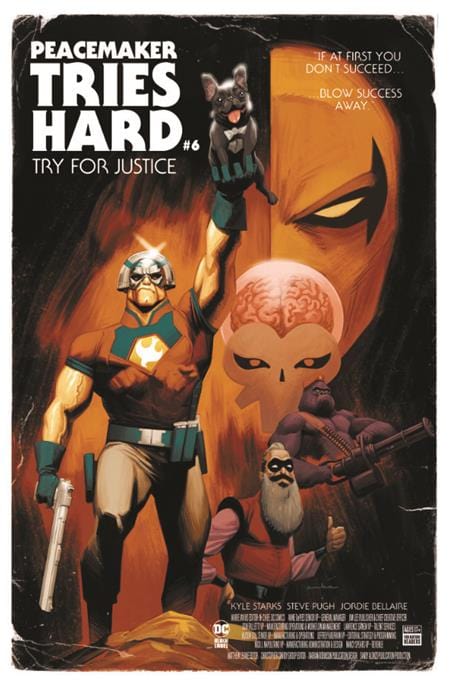 DC Comics Comic Books PEACEMAKER TRIES HARD #6 (OF 6) CVR C KRIS ANKA MOVIE POSTER VAR (MR) 76194137819000641 0823DC234