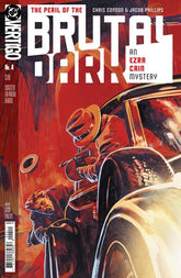 DC Comics Comic Books THE PERIL OF THE BRUTAL DARK AN EZRA CAIN MYSTERY #4 (OF 6) CVR A JACOB PHILLIPS (MR) 76194138465800411 0326DC0185