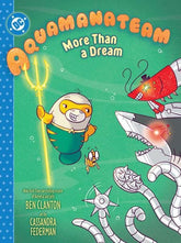 DC Comics Graphic Novel AQUAMANATEAM MORE THAN A DREAM HC 9781799506713 0526DC0214