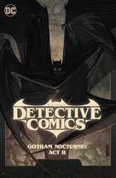 DC Comics Graphic Novel BATMAN DETECTIVE COMICS (2022) TP VOL 03 GOTHAM NOCTURNE ACT II 9781779529428 0424DC169