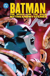 DC Comics Graphic Novel BATMAN THE BRAVE AND THE BOLD MYTHS AND MYSTERIES TP 9781799506768 0925DC0229