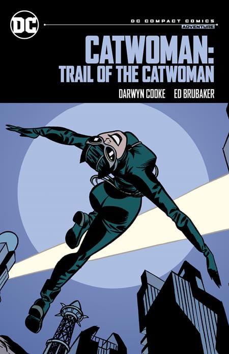 DC Comics Graphic Novel CATWOMAN TRAIL OF THE CATWOMAN TP (DC COMPACT COMICS EDITION) 9781779527288 1123DC832