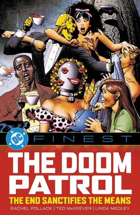DC Comics Graphic Novel DC FINEST DOOM PATROL THE END SANCTIFIES THE MEANS TP (MR) [Release Date: 10/21/2026] 9781799509318 0726DC0279