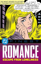 DC Comics Graphic Novel DC FINEST ROMANCE ESCAPE FROM LONELINESS TP (Release Date: 01/26/2027) 9781799515074 1026DC0237