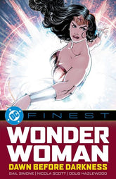 DC Comics Graphic Novel DC FINEST WONDER WOMAN DAWN BEFORE DARKNESS TP 9781799508113 0126DC0266