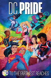 DC Comics Graphic Novel DC PRIDE TO THE FARTHEST REACHES HC 9781799501527 0125DC257