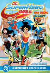DC Comics Graphic Novel DC SUPER HERO GIRLS HIGH SCHOOL REUNION TP 9781799505822 0126DC0260
