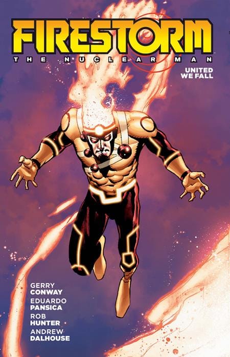 DC Comics Graphic Novel FIRESTORM THE NUCLEAR MAN UNITED WE FALL TP (2026 EDITION) 9781799517719 0426DC0236