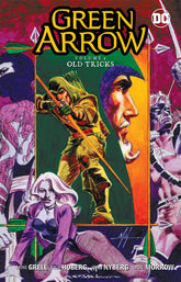 DC COMICS Graphic Novel GREEN ARROW TP VOL 09 OLD TRICKS 9781401275310 OCT170372